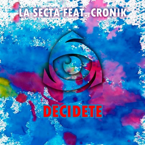 Decidete ft. Croni-k | Boomplay Music