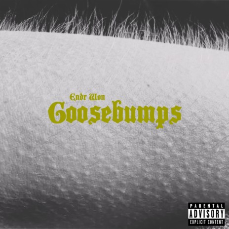 Goosebumps | Boomplay Music