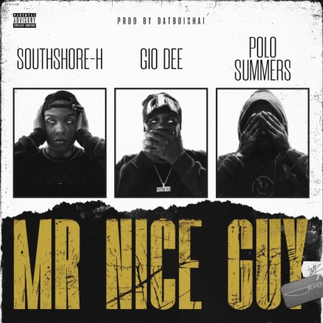 Mr. Nice Guy ft. Southshore-H & Polo $ummers | Boomplay Music