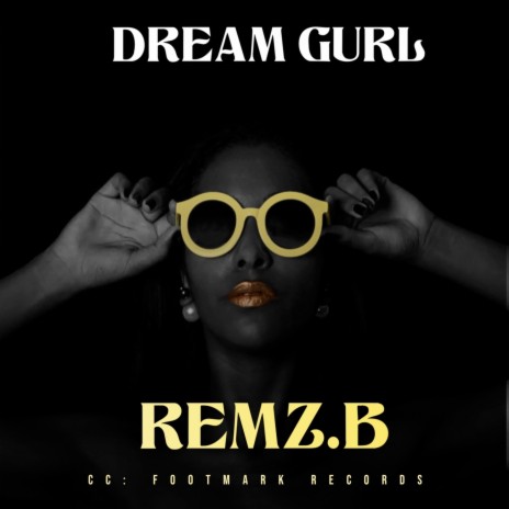Dream Gurl | Boomplay Music