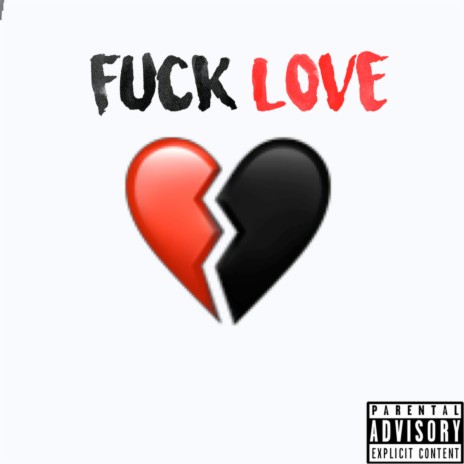 Fuck Love | Boomplay Music