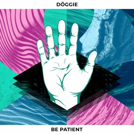 Be Patient | Boomplay Music