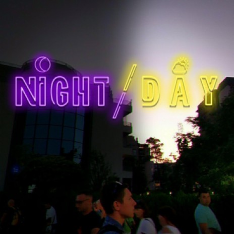 Night/Day | Boomplay Music