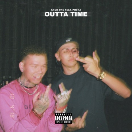 Outta Time ft. Phora | Boomplay Music