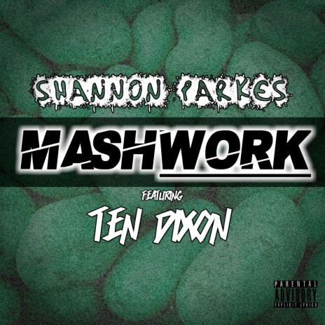 Mash Work ft. Ten Dixon | Boomplay Music