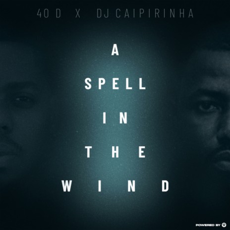 A Spell In The Wind (Instrumental Mix) ft. Dj Caipirinha