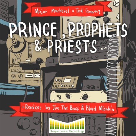 Princes, Prophets & Priests (Original Mix) ft. Ted Ganung | Boomplay Music