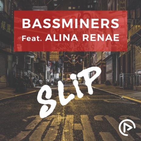 Slip (Radio Edit) ft. Alina Renae