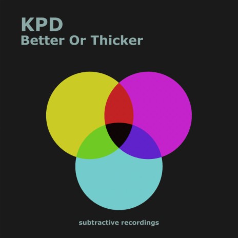 Better Or Thicker (Original Mix)