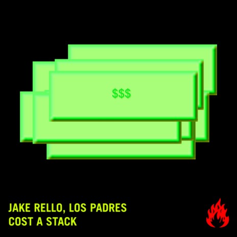 Cost A Stack (Original Mix) ft. Jake Rello | Boomplay Music