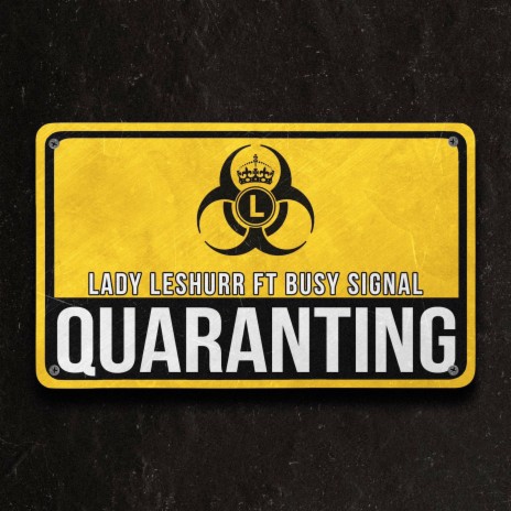 Quaranting ft. BUSY SIGNAL | Boomplay Music