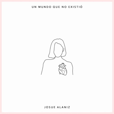 Un Mundo Que No Existió | Boomplay Music