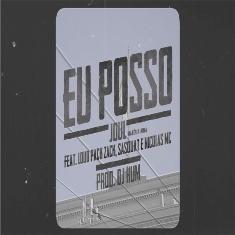 EU POSSO ft. Sasquat, Nicolas Mc, DJ Hum & Loud Pack Zack