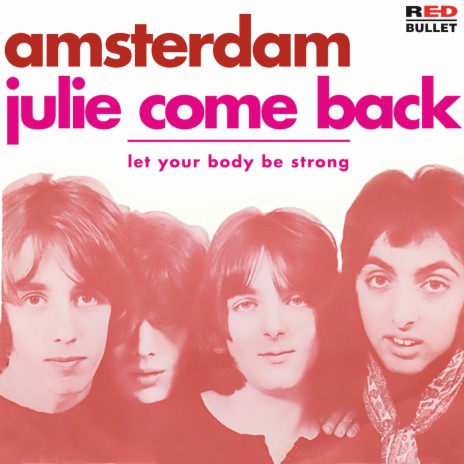 Julie Come Back | Boomplay Music