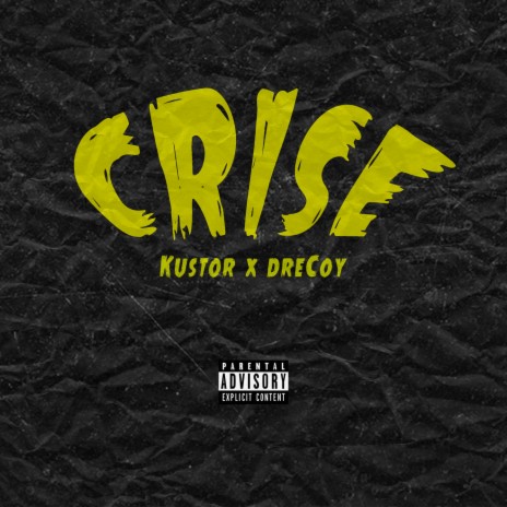 Crise ft. dreCoy | Boomplay Music