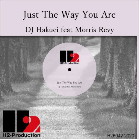 Just the Way You Are ft. Morris Revy | Boomplay Music