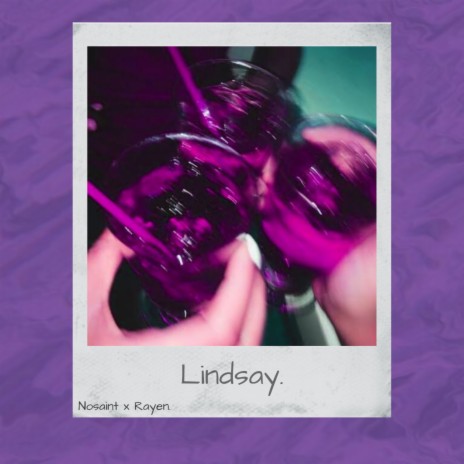 Lindsay ft. Rayen | Boomplay Music