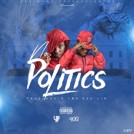 No Politics ft. LBS Kee'vin | Boomplay Music