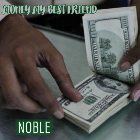 Money My Best Friend | Boomplay Music