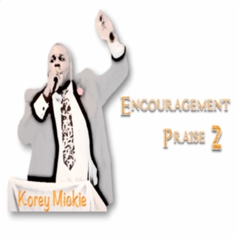 Encouragement Praise 2 (God Is in Control) | Boomplay Music