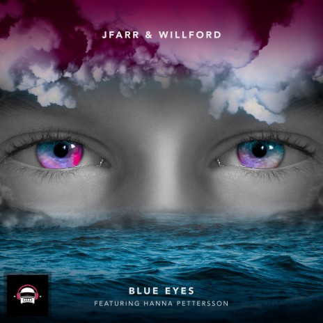 Blue Eyes ft. Willford & Hanna Pettersson | Boomplay Music