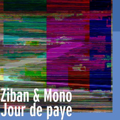 Jour de paye ft. Mono