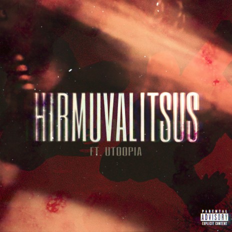Hirmuvalitsus ft. Utoopia