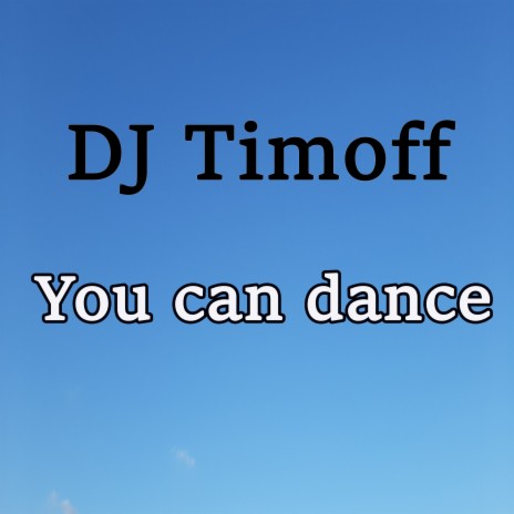 You Can Dance | Boomplay Music