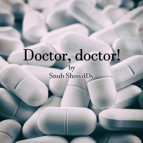 Doctor, doctor! | Boomplay Music