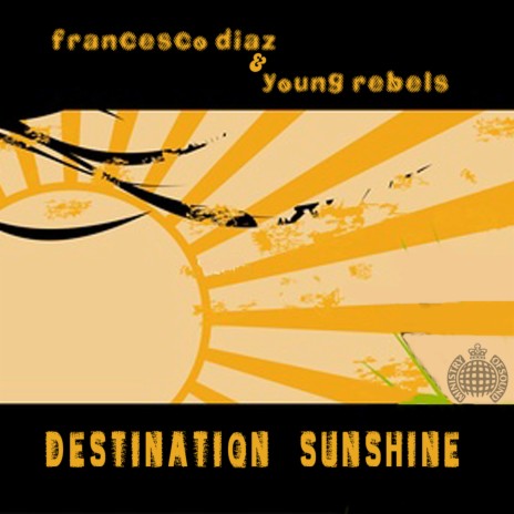 Destination Sunshine (John Dahlbäck Remix) ft. Young Rebels | Boomplay Music