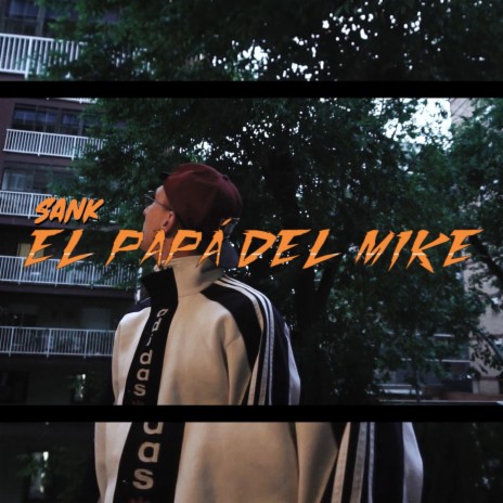 El Papá del Mike | Boomplay Music