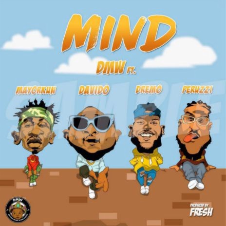 Mind ft. Davido, Mayorkun, Dremo & Peruzzi | Boomplay Music