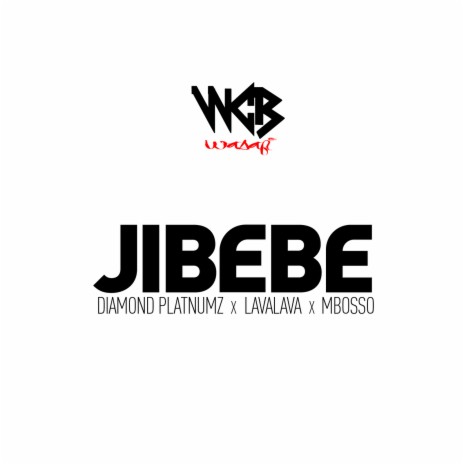 Jibebe ft. Lava Lava & Mbosso