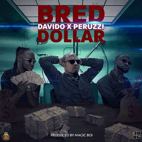 Dollar ft. Davido & Peruzzi | Boomplay Music