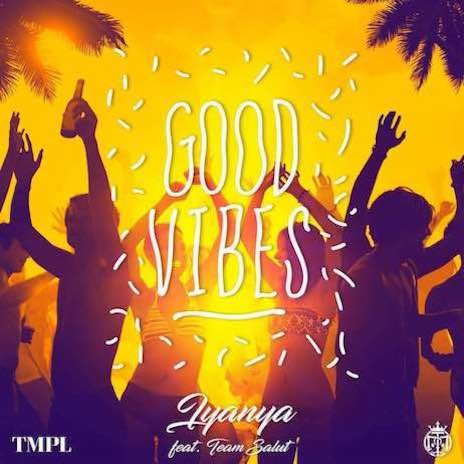 Good Vibes ft. Team Salut | Boomplay Music