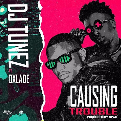 Causing Trouble ft. Oxlade | Boomplay Music