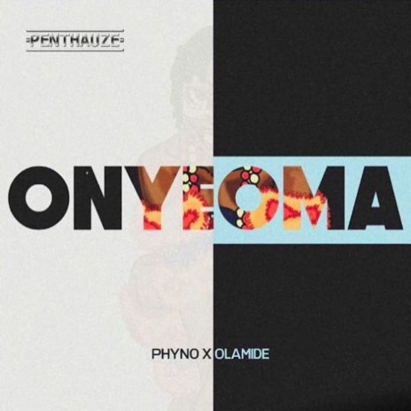 Onyeoma ft. Olamide | Boomplay Music