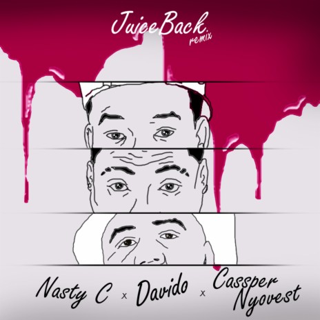 Juice Back Remix ft. Davido & Cassper Nyovest