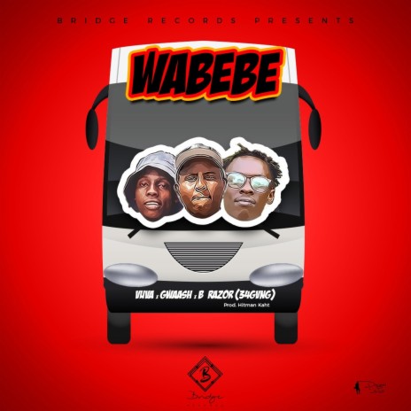 Wabebe ft. VUVA & B RAZOR | Boomplay Music