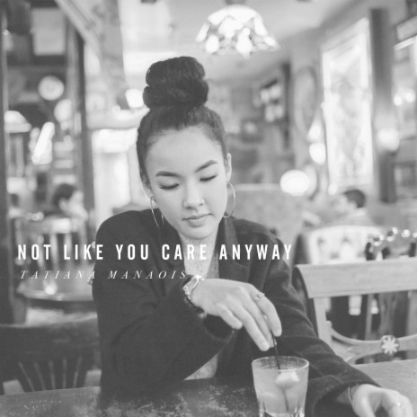 Not Like You Care Anyway | Boomplay Music