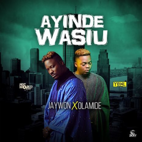 Ayinde Wasiu ft. Olamide