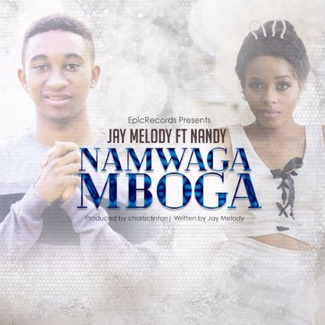 Namwaga Mboga Ft. Jay Melody | Boomplay Music