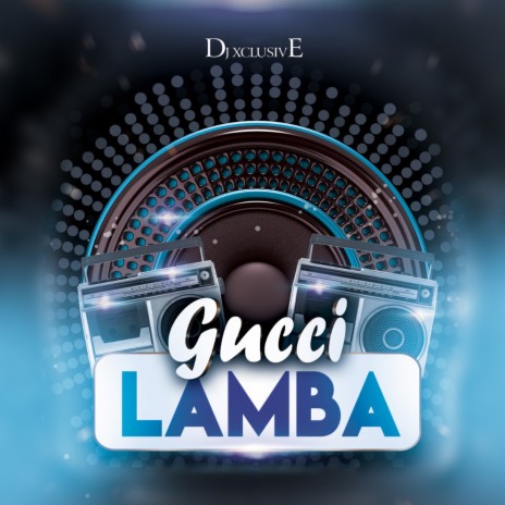 Gucci Lamba | Boomplay Music