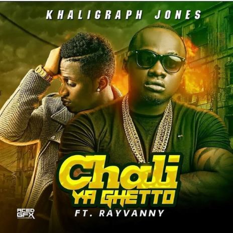 Chali Ya Ghetto ft. Rayvanny | Boomplay Music