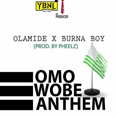 Omo Wobe Anthem ft. Burna Boy | Boomplay Music