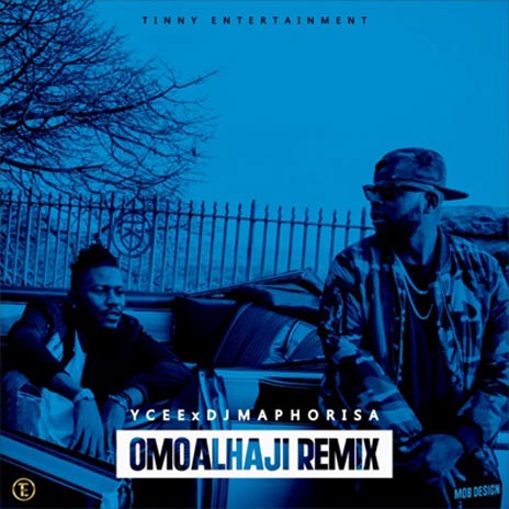 Omo Alhaji (Remix) ft. DJ Maphorisa | Boomplay Music