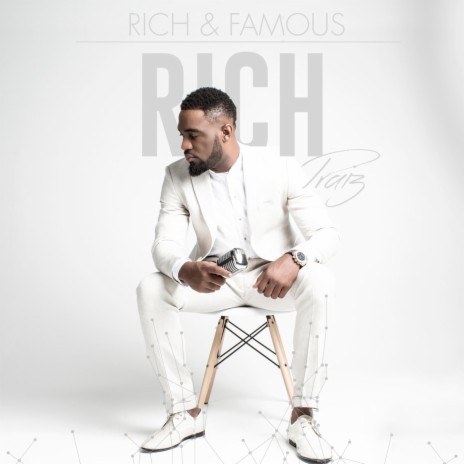 Rich & Famous | Boomplay Music