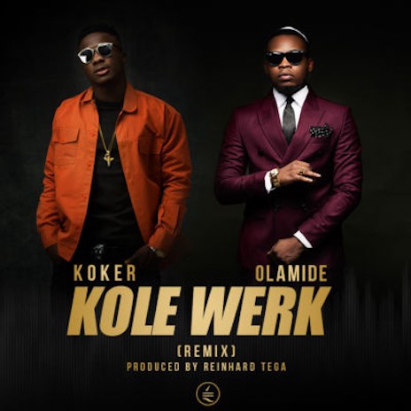 Kolewerk (Remix) ft. Olamide