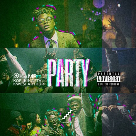 Party ft. Kofi Kinaata & Kwesi Arthur | Boomplay Music