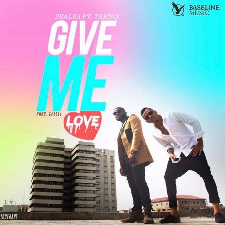 Give Me Love ft. Tekno | Boomplay Music